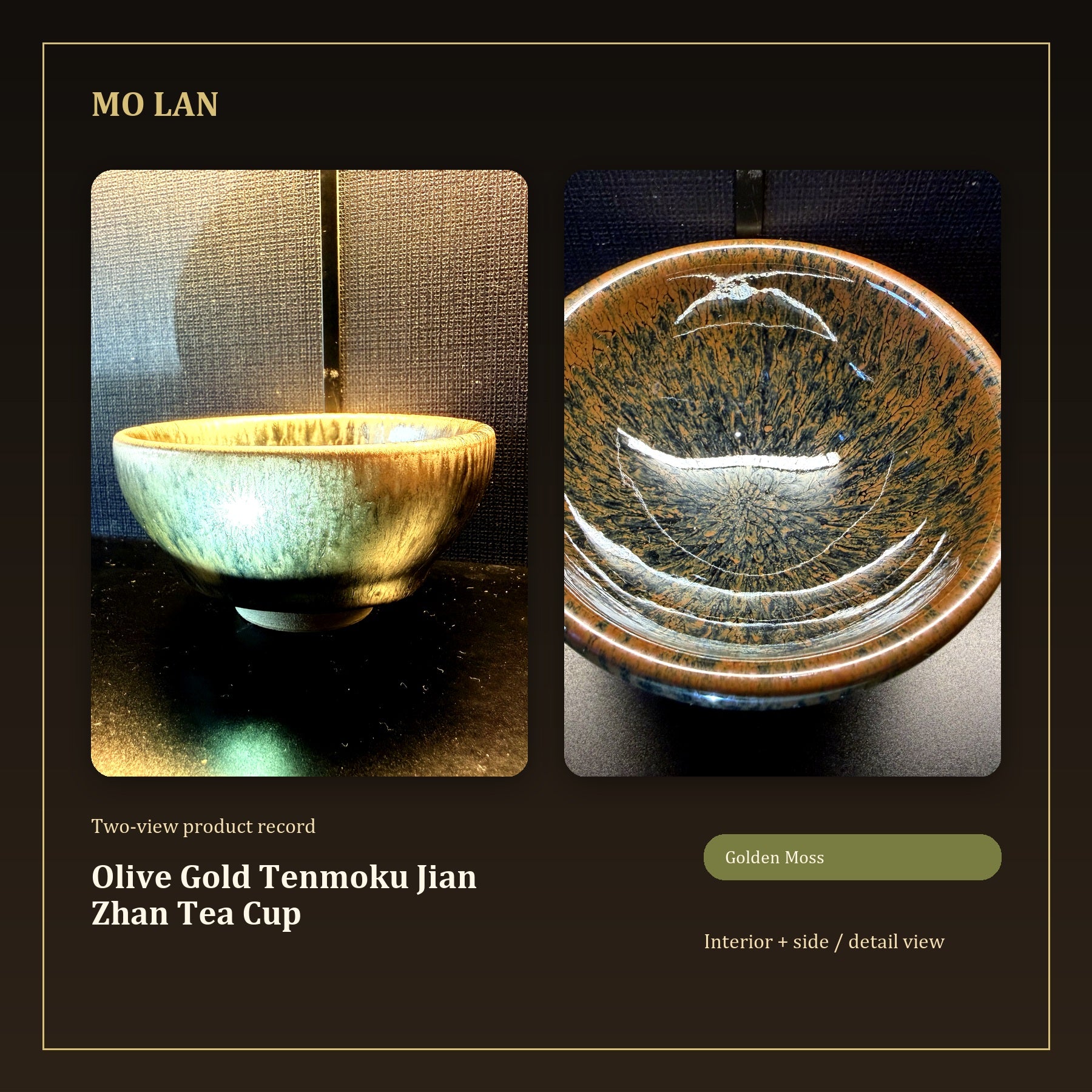 Olive Gold Tenmoku Jian Zhan Tea Cup - inside and side dual view